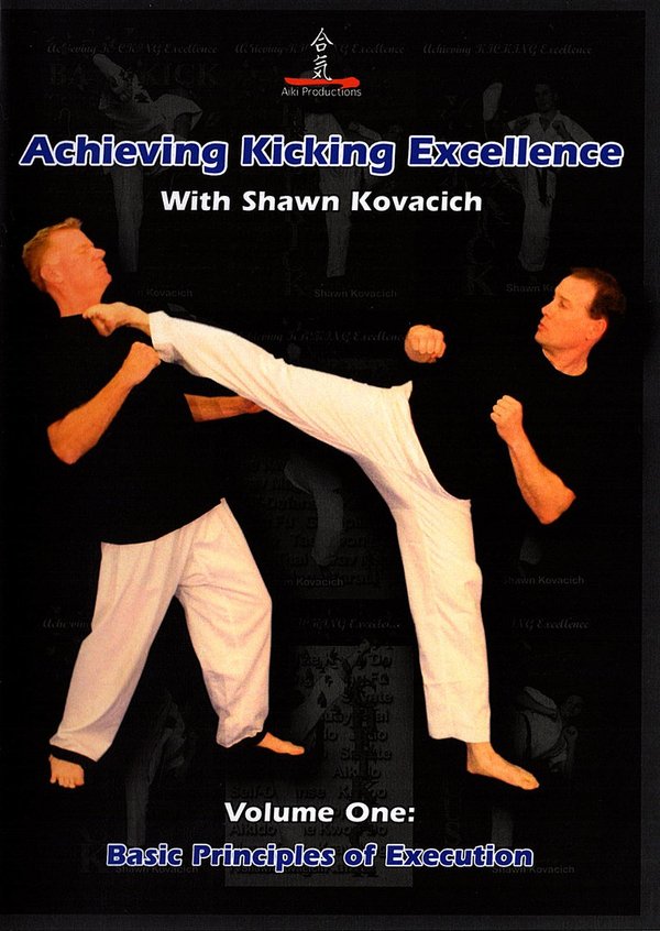 Achieving Kicking Excellence, Volume One: Basic Principles of Execution