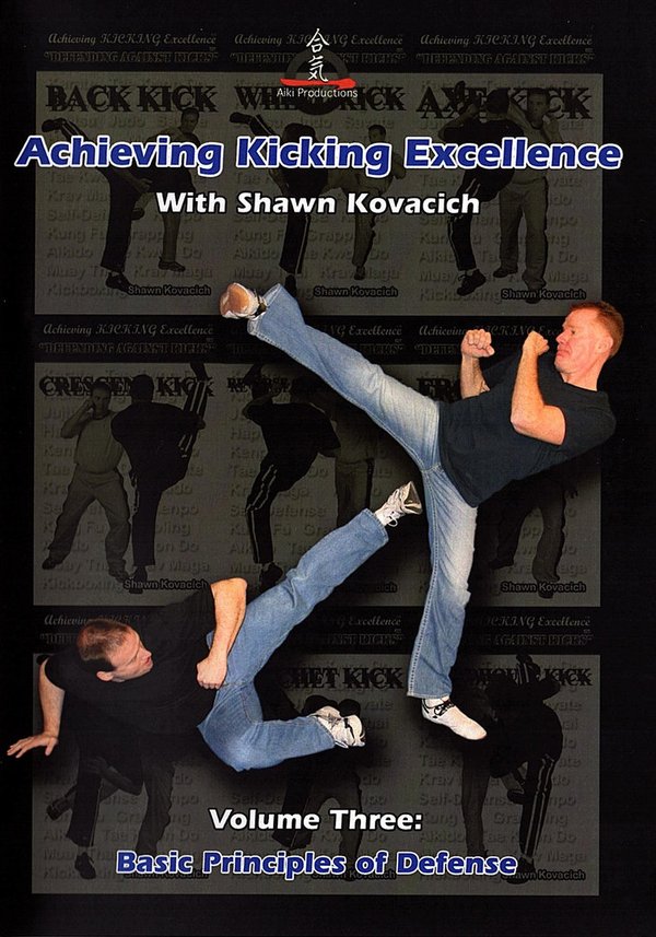 Achieving Kicking Excellence, Volume Three: Basic Principles of Defense